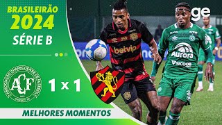 CHAPECOENSE 1 X 1 SPORT  MELHORES MOMENTOS  17ª RODADA BRASILEIRÃO SÉRIE B 2024  geglobo [upl. by Liagabba640]