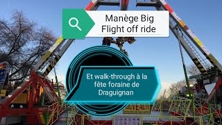 Foire de Draguignan partie 2 3 Manège Big Flight off ride [upl. by Aronel]