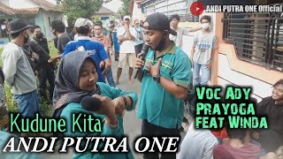 ANDI PUTRA 1 Kudune Kita Voc Ady Prayoga feat Winda Live Limpas Tgl 4 Feb 2021 [upl. by Nahk]