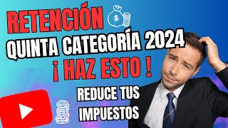 🚀🛑REDUCE tu IMPUESTO a la RENTA QUINTA CATEGORIA [upl. by Rehpotsirh]