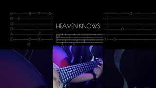 Heaven Knows Chorus Tabs  Guitar Fingerstyle Tutorial [upl. by Yrollam]