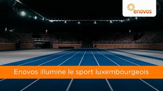 Enovos illumine le sport et le Team Lëtzebuerg [upl. by Eiramlatsyrk]