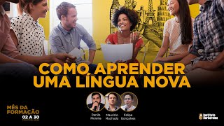 Como aprender uma língua nova  Maurício Machado Danilo Moreira e Felipe Gonçalves [upl. by Ruthann832]