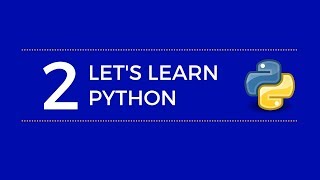 Lets Learn Python  IfElse IfElifElse Loops Dictionaries and Tuples [upl. by Droffig]