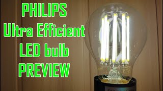 PHILIPS Ultra Efficient LED bulb PREVIEW  TURNING ON E27 60W 4000K [upl. by Nalac]