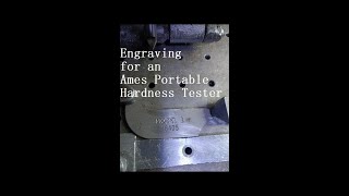 Engraving for Ames Portable Hardness Testers [upl. by Acinorahs]