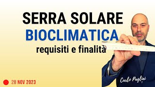 Serra solare bioclimatica condizioni installazione [upl. by Neerehs349]