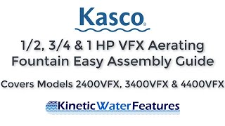 Easy Assembly Guide for Kasco 12 34 HP amp 1 HP VFX Aerating Fountains [upl. by Atikcir]