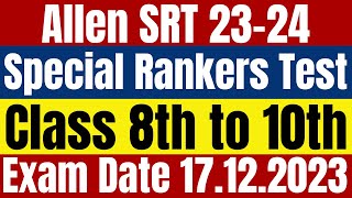 Allen Special Rankers Test SRT on 17122023  Get Scholarships Up To 90  Class 8th to 10th [upl. by Rose]