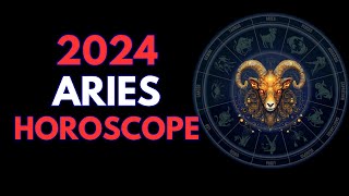 ARIES 2024 Horoscope 🌟 [upl. by Talbott]