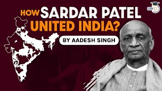 How Sardar Vallabhbhai Patel united India History of Reorganisation of States in India  UPSC [upl. by Gahan]