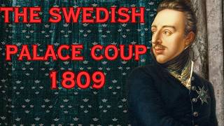 The 1809 Swedish Revolution A Turning Point in Swedens History [upl. by Vinni516]