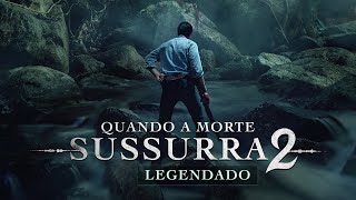 Quando a Morte Sussurra 2  Trailer Cinema Legendado [upl. by Jacoba]