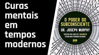 O Poder do Subconsciente  CAPÍTULO 5 AUDIOLIVRO [upl. by Domash412]