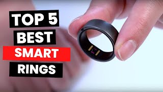 Top 5 Best Smart Rings 2024 [upl. by Niwre]