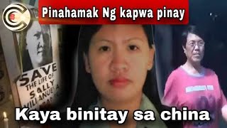 pinahamak siya ng kapwa filipina kaya siya binitay sa china [upl. by Cinomod]