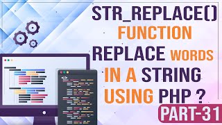 strreplace function  Replace words in a string using PHP   Learn PHP  PHP for Beginners [upl. by Aneeh]