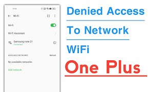 Denied Access To Network WiFi Problem Solve in One Plus Phone [upl. by Garretson]