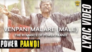 The Romance Of Power Paandi  Venpani Malare Male Lyric Video  Power Paandi  Dhanush [upl. by Giustina]