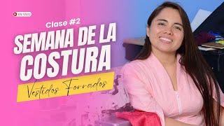 Clase 2 SEMANA DE LA COSTURA✅Vestidos Forrados✅ con isabel villagomez de Premium Academy [upl. by Newman501]