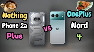 Nothing Phone 2a Plus Vs OnePlus Nord 4  Dimensity Vs Snapdragon Which Processor Perform Best [upl. by Nari]