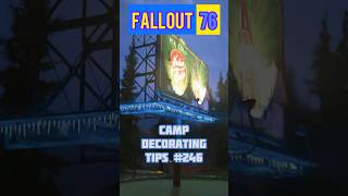 CAMP Decorating Tips no 246 fallout76 gaming [upl. by Ykcir]