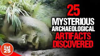 25 Most Mysterious Archaeological Artifacts Ever Discovered [upl. by Maximilianus814]