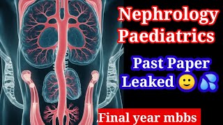 Nephrology Paediatrics past papers pediatrics [upl. by Ikkela]