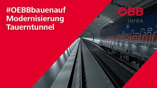 OEBBbauenauf Modernisierung Tauerntunnel [upl. by Erbes]