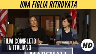 Una figlia ritrovata  Thriller  HD  Film Completo in Italiano [upl. by Salbu712]