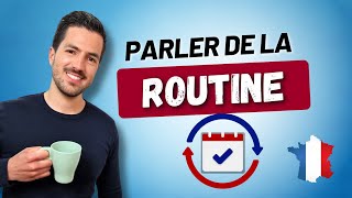 😄💬 Parler de la routine en français  Phrases du Quotidien  Vocabulaire  Quiz [upl. by Anwahsal]