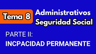 Tema 8  Administrativos de la Seguridad Social [upl. by Salene]