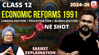 ECONOMIC REFORMS since 1991 class 12 ONE SHOT  chapter 3  Gaurav Jain [upl. by Liesa188]