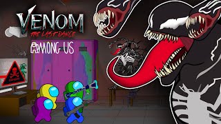 어몽어스 VS VENOM THE LAST DANCE  KDC Toons AMONG US ANIMATION [upl. by Lleryt]