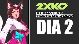 2XKO APRENDENDO  TESTE DO JOGO ALPHA LAB  DIA 2 [upl. by Boyes]