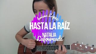 Hasta la raíz  Natalia Lafourcade Cover  Brissa López [upl. by Nalniuq]