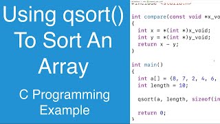 Using qsort To Sort An Array  C Programming Example [upl. by Ventura]