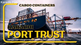 Karachi Port Trust  Pakistan International Container Terminal  Port Qasim  Gwadar [upl. by Sluiter]