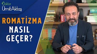 Romatizma Nasıl Geçer  Ağrılarınızı Geçirecek Besinler Nelerdir [upl. by Ilan]