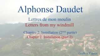 French Short Stories  Letters from My Windmill by Alphonse Daudet  Installation 2 [upl. by Aratnahs]