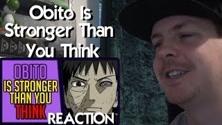 Obito Uchiha Is Stronger Than People Think REACTION [upl. by Kerns]