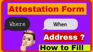 How to Fill Attestation Form  Where and When to send  Police Verification UPSC CMS [upl. by Lennox617]