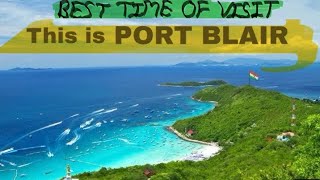 Port Blair Tour  Tour  Best Time To Visit [upl. by Revilo739]