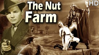 The Nut Farm I Full Movie  Wallace Ford Betty Alden Florence Roberts I Cine classic show 2024 [upl. by Shanney544]