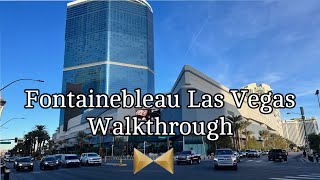 FONTAINEBLEAU Las Vegas Walkthrough [upl. by Enneite]