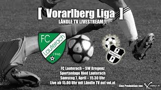 LIVE FC Lauterach  SW Bregenz [upl. by Hall]