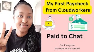 Get Paid to Chat This is How Much I Made From Chatting at Cloudworkers [upl. by Peyton]