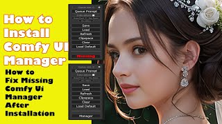 How to Install ComfyUI Manager Easy Installation and Fix Missing Comfy UI  StepbyStep Guide [upl. by Marigold136]