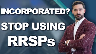 Are You Incorporated Heres an Alternative to Contributing to RRSPs [upl. by Jarib]