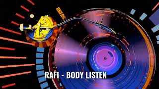 bassauldj  OWN COLLECTION  Rafi  Body Listen [upl. by Pallas]